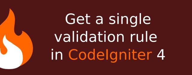 How to get a single validation rule from model in CodeIgniter 4?