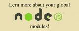 Learning about node modules and their location with npm